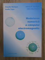 Anticariat: Claudia Racasan - Modelarea numerica a campului electromagnetic