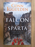 Anticariat: Conn Iggulden - The falcon of Sparta