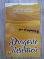 Anticariat: Constantin Costache - Dragoste desertica