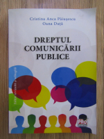 Anticariat: Cristina Anca Paiusescu - Dreptul comunicarii publice