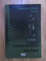 Anticariat: Cristina Stefan - Conspiratia tacerii