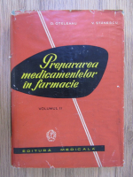 Anticariat: D Oteleanu - Prepararea medicamentelor in farmacie (volumul 2)