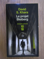 Anticariat: David Khara - Le project Bleiberg