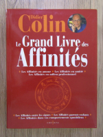 Anticariat: Didier Colin - Le grand livre des affinites