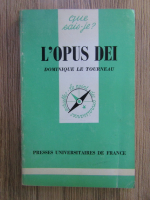 Dominique le Tourneau - L'Opus Dei