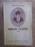 Anticariat: Dumitru Almas - Miron Costin (volumul 2)