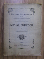 Em. Grigorovitza - Michail Eminescu. Deutsche ubertragungen