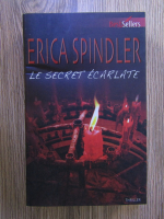 Anticariat: Erica Spindler - Le secret ecarlate