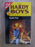 Anticariat: Franklin W. Dixon - The Hardy boys. Case files, volumul 44. Castle fear
