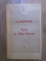 George Calinescu - Opera lui Mihai Eminescu (volumul 1)