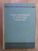 Gh. Mihoc -Teoria matematica in operatiile financiare