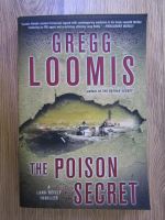 Anticariat: Gregg Loomis - The poison secret