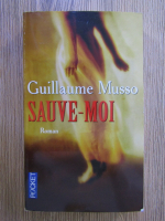 Anticariat: Guillaume Musso - Sauve-moi