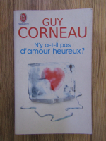 Anticariat: Guy Corneau - N'y a-t-il pas d'amour heureux?