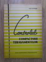 Igor Schweizer - Controlul compactarii terasamentelor