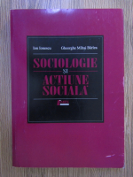 Anticariat: Ion Ionescu, Gheorghe Barlea - Sociologie si actiune sociala