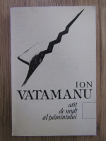 Anticariat: Ion Vatamanu - Atat de mult al pamantului