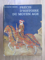 Jacques Heers - Precis d'histoire du Moyen Age