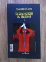 Jean Bernard Pouy - Les compagnons du veau d'or (2 volume colegate)