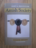Anticariat: John A. Hostetler - Amish society