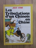 Anticariat: Jules Verne - Les tribulations d'un chinois en Chine