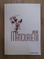 Anticariat: Lao She - Manciurienii
