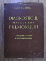Anticariat: M. Grubea - Diagnosticul maladiilor pulmonului