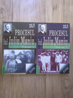 Marcel Dumitru Ciuca - Procesul lui Iuliu Maniu (volumul 2, partile 1 si 2)