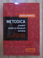 Marilena Pavelescu - Metodica predarii limbii si literaturii romane