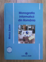Anticariat: Marius Guran - Monografia informaticii din Romania