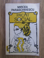 Anticariat: Mircea Paraschivescu - Pacat social