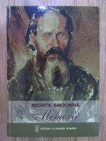 Nichita Smochina - Memorii