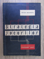 Octav Onicescu - Strategia jocurilor cu aplicatii la programarea liniara