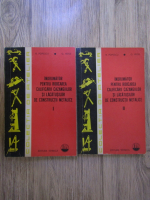 R. Popescu - Indrumator pentru ridicarea calificarii cazangiilor si lacatusilor de constructii metalice (2 volume)