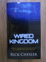 Rick Chesler - Wired kingdom