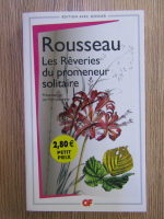 Rousseau - Les Reveries du promeneur solitaire