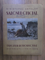 Salonul oficial. Expozitii retrospective. Bucuresti, iunie 1947