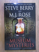 Anticariat: Steve Berry, M. J. Rose - The museum of mysteries