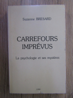 Suzanne Bresard - Carrefours imprevus