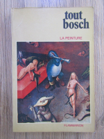 Anticariat: Tout Bosch. La peinture