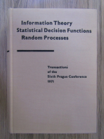 Transactions of the Sixth Prague Conference on Information theory, statistical decision functions, random processes