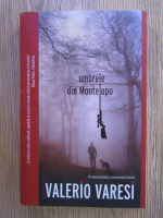 Valerio Varesi - Umbrele din Montelupo