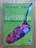 Anticariat: Adriana Laura Maghiar - Ghid de lucrari practice de farmacologie