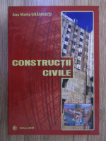 Anticariat: Ana Maria Gramescu - Constructii civile