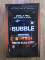 Anders de la Motte - Jocul, volumul 3. Bubble