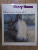 Ann Garrould - Henry Moore. Complete drawings 1982-83 (volumul 6)