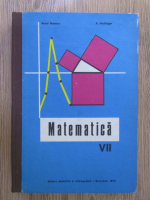 Aurel Boteanu - Matematica. Manual pentru clasa a VII a