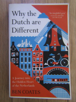 Anticariat: Ben Coates - Why the dutch are different