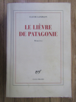 Claude Lanzmann - Le lievre de Patagonie