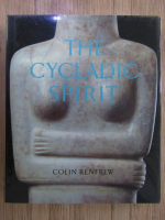 Colin Renfrew - The Cycladic Spirit
